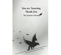 Your are Amazing Thank You: The Gratitude Journal in light gray. Give thanks and be positive. Daily Gratitud Journal | 5 minute for be gratitude
