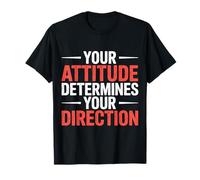 Your Attitude Determines Your Direction Mindset Quotes |- Camiseta