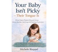 Your Baby Isn’t Picky - Their Tongue Is