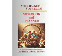 YOUR BASKET, YOUR EGGS! NOTEBOOK and PLANNER