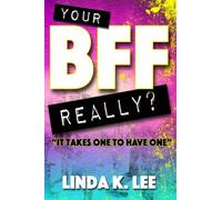 Your BFF Really???: It Takes One To Have One