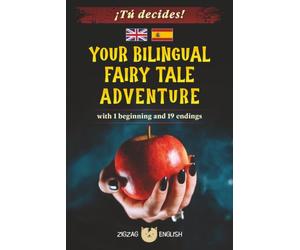 YOUR BILINGUAL FAIRY TALE ADVENTURE: ¡Tú decides!