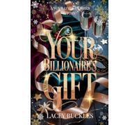 Your Billionaire's Gift: A Dark and Seductive Christmas Romance (Your Dark Desires)