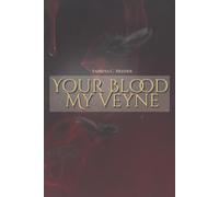 Your Blood My Veyne