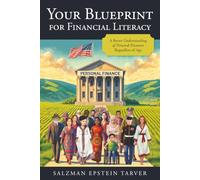Your Blueprint for Financial Literacy: A Better Understanding of Personal Finances Regardless of Age