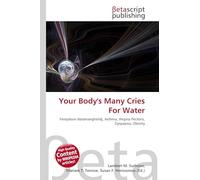 Your Body's Many Cries For Water: Fereydoon Batamanghelidj, Asthma, Angina Pectoris, Dyspepsia, Obesity