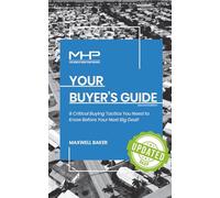 Your Buyer’s Guide: 9 Critical Buying Tactics You Need to Know Before Your Next Big Deal!