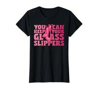 Your Can Keep Your Glass Slippers Camiseta gráfica económica