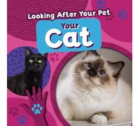 Your Cat (Looking After Your Pet)