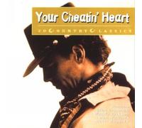 Your Cheatin Heart - Your Cheatin' Heart