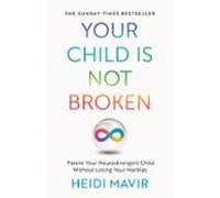 Your Child Is Not Broken (ebook)
