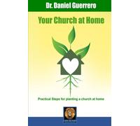YOUR CHURCH AT HOME: How to Plant a Church at Home