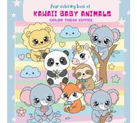 Your coloring book of Kawaii Baby Animals