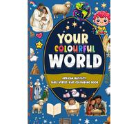 Your Colourful World of Christmas Colouring Fun: African Nativity, Bible Verses & Festive Fun Christmas Colouring