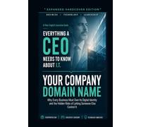 Your Company Domain Name: Tips, Traps, and the Thirty-Day Plan