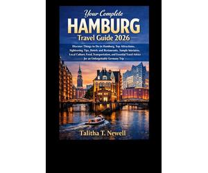 Your complete Hamburg guide 2026: Discover Things to Do in Hamburg, Top Attractions, Sightseeing Tips, Hotels and Restaurants, Sample Itineraries, ... Advice for an unforgettable Germany trip