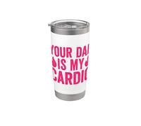 Your Dad Is My Cardio Vaso térmico de acero inoxidable de doble pared