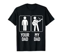 Your Dad My Dad - Funny Guitarist Bass Dad Meme tee Camiseta