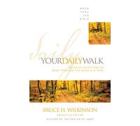 Your Daily Walk | Softcover: 365 Daily Devotions to Read through the Bible in a Year (A 365-Day Devotional): 1 (Walk Thru the Bible)
