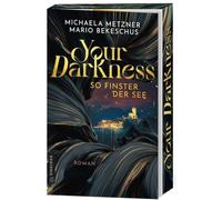 Your Darkness - so finster der See: Roman: 1 (Die Darkness-Reihe)