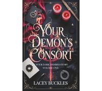 Your Demon's Consort: A Your Dark Desires Story Volume One: A Dark Paranormal Demon Romance