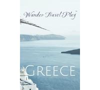 Your Destination Awaits in Greece Journal: Lined paper journaling for writers and adventurers