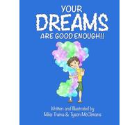 Your Dreams Are Good Enough