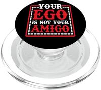 Your Ego Is Not Your Amigo - PopSockets PopGrip para MagSafe