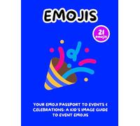 Your Emoji Passport to Events & Celebrations: A Kid’s Image Guide to Event Emojis