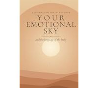 Your Emotional Sky: A Journal of Inner Weather and the Language of the Body