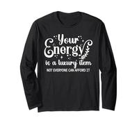 Your Energy is a Luxury Item Sign Not Everyone Can Afford It Manga Larga
