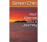 Your Eternal Soul's Journey