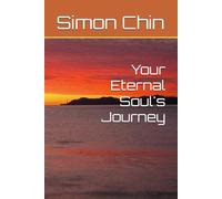 Your Eternal Soul's Journey