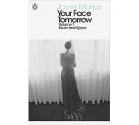 Your Face Tomorrow - Volume 1: Fever and Spear (Penguin Modern Classics)