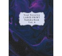 Your Favorite Large Print Sudoku Book: Vol 4: With a Fun Cover because You Deserve Nice Things