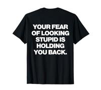 Your Fear of Looking Stupid Is Holding You Back Y2k Trendy Camiseta