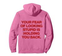 Your Fear of Looking Stupid Is Holding You Back Y2k Trendy Sudadera con Capucha