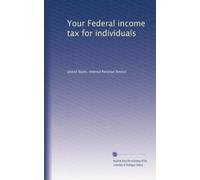 Your Federal income tax for individuals