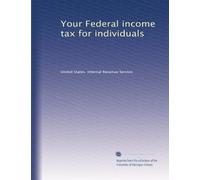 Your Federal income tax for individuals