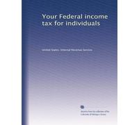 Your Federal income tax for individuals