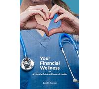 Your Financial Wellness: A Nurse's Guide to Financial Health