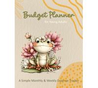Your First Budget Planner: An Undated 24-Month Monthly & Weekly Expense Tracker for Young Adults and College Graduates. 8.5x11 Inch. 155 pages.