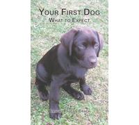 Your First Dog: What to Expect