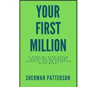 Your First Million: A Step-by-Step Stock Investing Blueprint (Even If You’re Starting with $100)