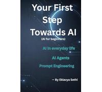 Your First Step Towards AI: AI for beginners