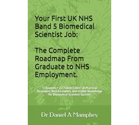 Your First UK NHS Band 5 Biomedical Scientist Job: The Complete Roadmap From Graduate to NHS Employment