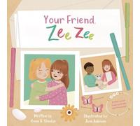 Your Friend, Zee Zee: A Story about down Syndrome and Friendship!