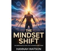 Your full title will be: THE MINDSET SHIFT: The Inner Revolution That Changes Everything