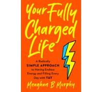 Your Fully Charged Life (ebook)