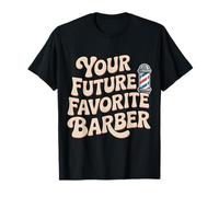 Your Future Favorite Barber Cut Hairstylist Expert ||- Camiseta